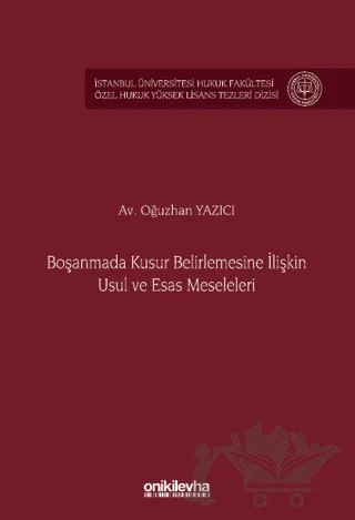 Boşanmada Kusur Belirlemesine İlişkin Usul ve Esas Meseleleri – Oğuzhan Yazıcı – On İki Levha Yayınları kitap kapağı