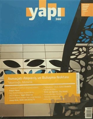 Yapı Dergisi Sayı: 368 / Mimarlık Tasarım Kültür Sanat Temmuz 2012 – YEM Yayın kitap kapağı