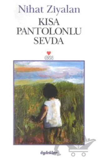 Kısa Pantolonlu Sevda – Nihat Ziyalan – Can Yayınları kitap kapağı