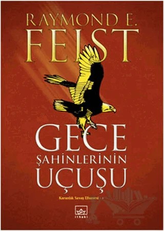 Gece Şahinlerinin Uçuşu – Raymond E. Feist – İthaki Yayınları kitap kapağı