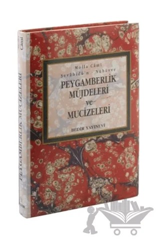 Peygamberlik Müjdeleri ve Mucizeleri – Molla Cami – Bedir Yayınları kitap kapağı