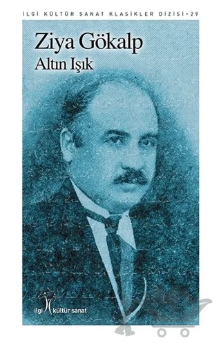 Altın Işık – Ziya Gökalp – İlgi Kültür Sanat Yayınları kitap kapağı