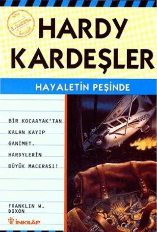 Hardy Kardeşler 3. Macera Hayaletin Peşinde Bir Kocaayak’tan Kayıp Ganimet Hardy’lerin Büyük Macerası – Franklin W. Dixon – İnkılap Kitabevi kitap kapağı