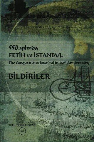 550. Yılında Fetih ve İstanbul - Bildiriler – Kolektif – Türk Tarih Kurumu Yayınları kitap kapağı