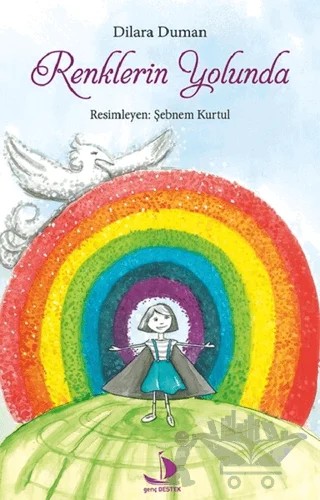 Renklerin Yolunda – Dilara Duman – Genç Destek kitap kapağı