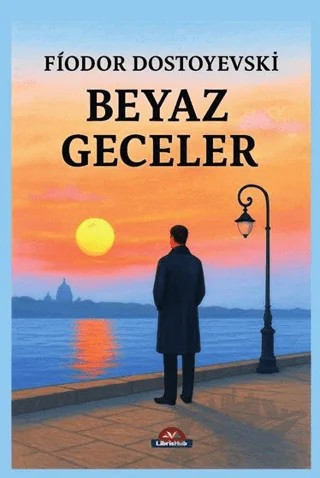 Beyaz Geceler – Dostoyevski – LibrisHub Yayınları kitap kapağı
