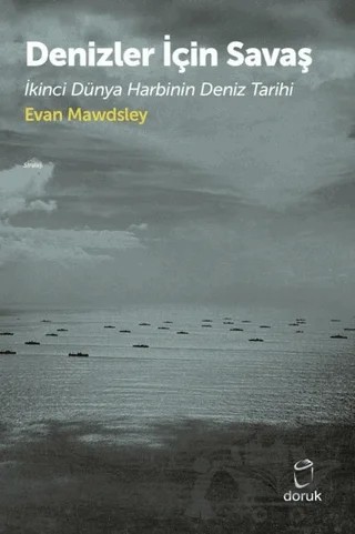 Denizler İçin Savaş – Evan Mawdsley – Doruk Yayınları kitap kapağı