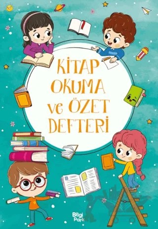Kitap Okuma ve Özet Defteri – Bilge Yorulmaz – Bilgi Park kitap kapağı