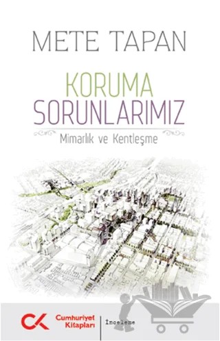 Koruma Sorunlarımız – Mete Tapan – Cumhuriyet Kitapları kitap kapağı