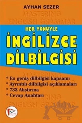 Her Yönüyle İngilizce Dilbilgisi – Ayhan Sezer – Pelikan Tıp Teknik Yayıncılık kitap kapağı