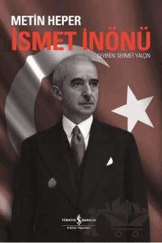 İsmet İnönü – Metin Heper – İş Bankası Kültür Yayınları kitap kapağı