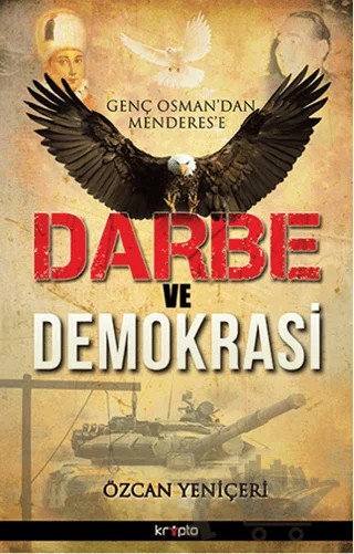 Darbe ve Demokrasi – Özcan Yeniçeri – Kripto Basım Yayın kitap kapağı