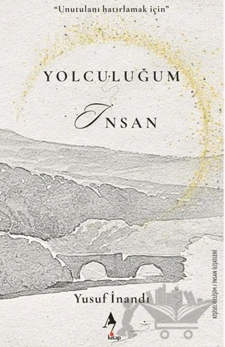 Yolculuğum İnsan – Yusuf İnandı – A7 Kitap kitap kapağı
