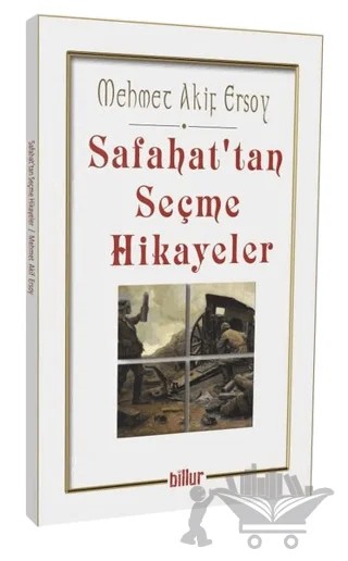Safahat'tan Seçme Hikayeler – Mehmet Âkif Ersoy – Billur Yayınları kitap kapağı