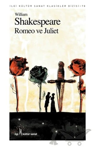 Romeo ve Juliet – William Shakespeare – İlgi Kültür Sanat Yayınları kitap kapağı