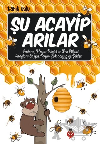 Şu Acayip Arılar – Tarık Uslu – Uğurböceği Yayınları kitap kapağı
