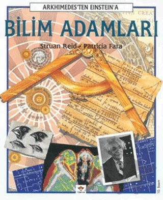 Arkhimedes’ten Einstein’a Bilim Adamları – Patricia Fara, Struan Reid – TÜBİTAK Yayınları kitap kapağı