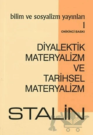 Diyalektik Materyalizm ve Tarihsel Materyalizm – Josef V. Stalin – Bilim ve Sosyalizm Yayınları kitap kapağı