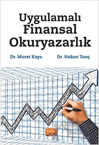 Uygulamalı Finansal Okuryazarlık – Hakan Tunç, Murat Kaya – Nobel Bilimsel Eserler kitap kapağı