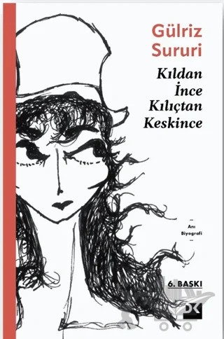 Kıldan İnce Kılıçtan Keskince – Gülriz Sururi – Doğan Kitap kitap kapağı