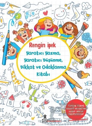 Yaratıcı Yazma, Yaratıcı Düşünme, Dikkat ve Odaklanma Kitabı – Rengin İpek – Doğan Çocuk kitap kapağı