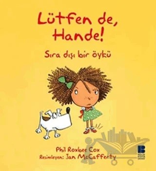 Lütfen De, Hande! – Phil Roxbee Cox – Bilge Kültür Sanat kitap kapağı