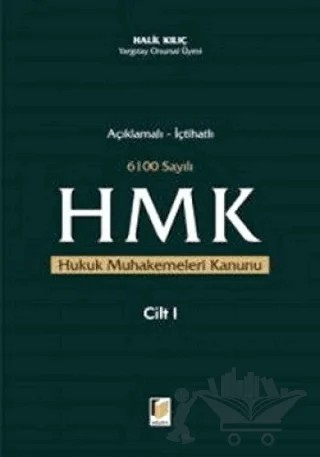 Açıklamalı - İçtihatlı 6100 Sayılı Hukuk Muhakemeleri Kanunu (2 Cilt Takım) – Halil Kılıç – Adalet Yayınevi kitap kapağı
