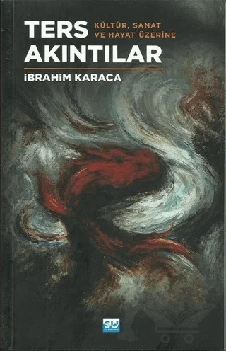 Ters Akıntılar – İbrahim Karaca – Su Yayınevi kitap kapağı