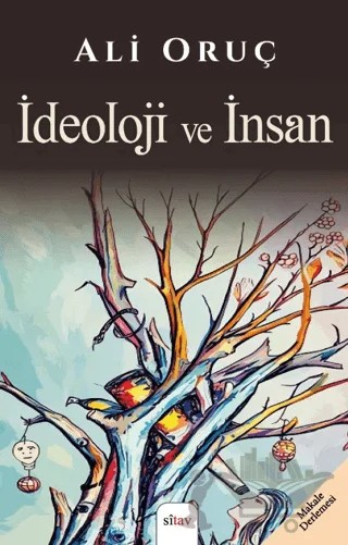 İdeoloji ve İnsan – Ali Oruç – Sitav Yayınevi kitap kapağı
