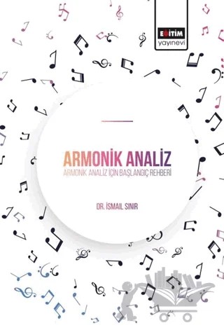Armonik Analiz – İsmail Sınır – Eğitim Yayınevi - Bilimsel Eserler kitap kapağı