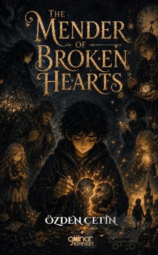 The Mender of Broken Hearts – Özden Çetin – Gülnar Yayınları kitap kapağı