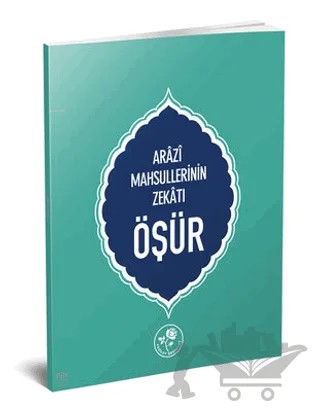 Öşür-Arazi Mahsüllerinin Zekatı – Kolektif – Fazilet Neşriyat kitap kapağı