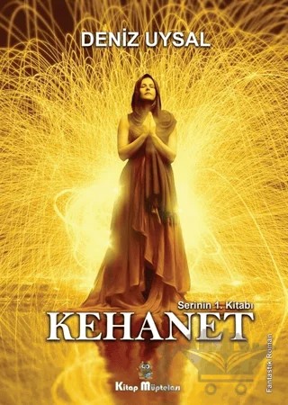 Kehanet – Deniz Uysal – Kitap Müptelası Yayınları kitap kapağı