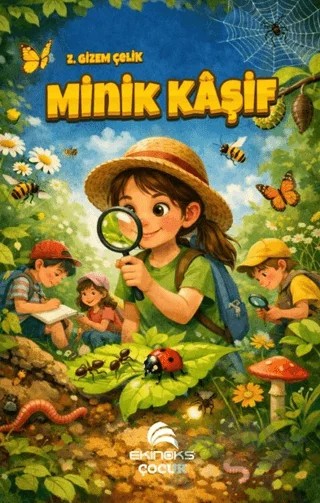 Minik Kaşif – Z. Gizem Çelik – Ekinoks Yayın Grubu kitap kapağı
