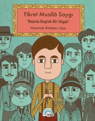 Fikret Mualla Saygı – Nazende Balaban İşkar – İgloo Yayınevi kitap kapağı