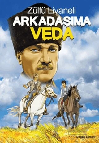 Arkadaşıma Veda – Zülfü Livaneli – Doğan Egmont Yayıncılık kitap kapağı