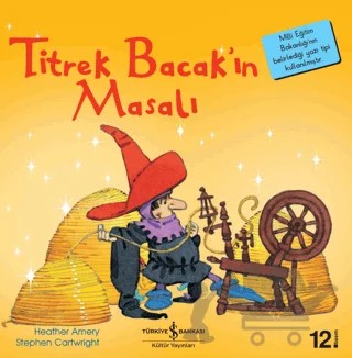 Titrek Bacak’ın Masalı – Heather Amery – İş Bankası Kültür Yayınları kitap kapağı