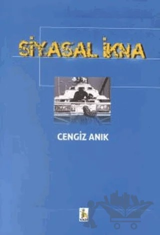 Siyasal İkna – Cengiz Anık – Vadi Yayınları kitap kapağı