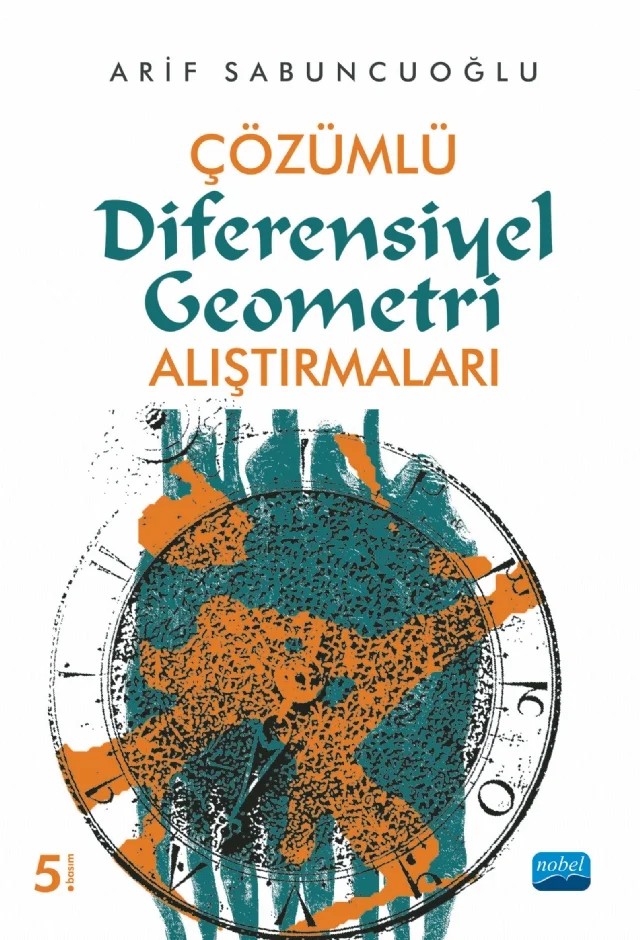 Çözümlü Diferensiyel Geometri Alıştırmaları – Arif Sabuncuoğlu – Nobel Akademik Yayıncılık kitap kapağı