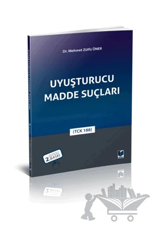 Uyuşturucu Madde Suçları – Mehmet Zülfü Öner – Adalet Yayınevi kitap kapağı