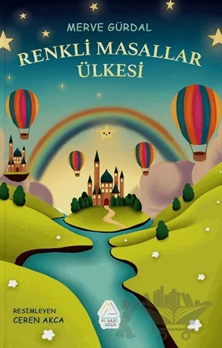 Renkli Masallar Ülkesi – Merve Gürdal – Mahlas Çocuk Yayınları kitap kapağı