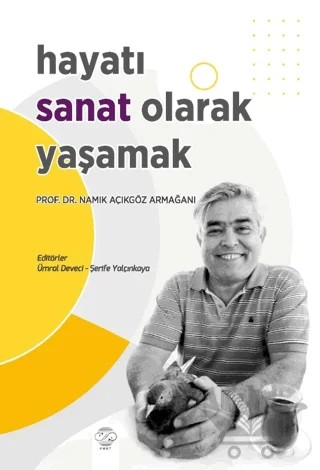 Hayatı Sanat Olarak Yaşamak – Ümral Deveci, Şerife Yalçınkaya – Post Yayınevi kitap kapağı