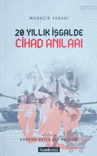 Yirmi Yıllık İşgalde Cihad Anıları – Mevlevi Muhacir Farahi – Kudema Yayınları kitap kapağı