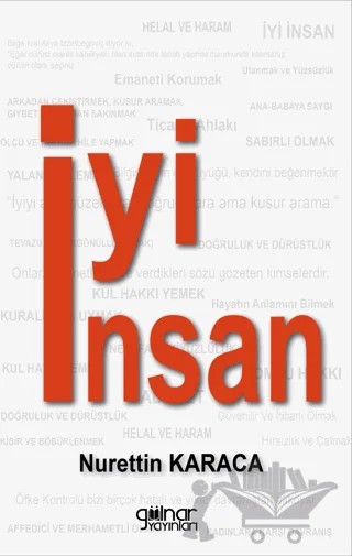 İyi İnsan – Nurettin Karaca – Gülnar Yayınları kitap kapağı