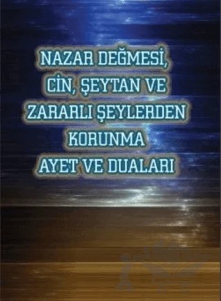 Nazar Değmesi Cin Şeytan ve Korunma Ayetleri – Kolektif – Kitap Kalbi Yayıncılık kitap kapağı