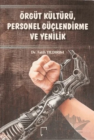 Örgüt Kültürü Personel Güçlendirme ve Yenilik – Fatih Yıldırım – Gece Akademi kitap kapağı