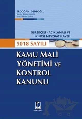 5018 Sayılı Kamu Mali Yönetimi ve Kontrol Kanunu – Erdoğan Dedeoğlu – Adalet Yayınevi kitap kapağı