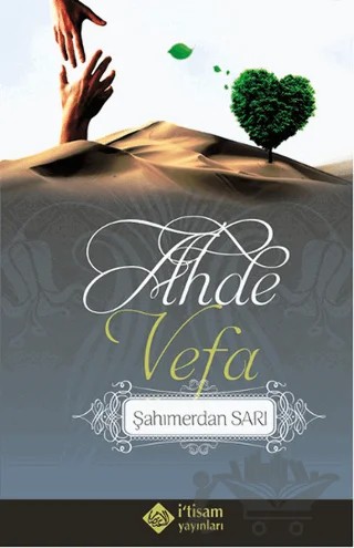 Ahde Vefa – Şahımerdan Sarı – İtisam Yayınları kitap kapağı