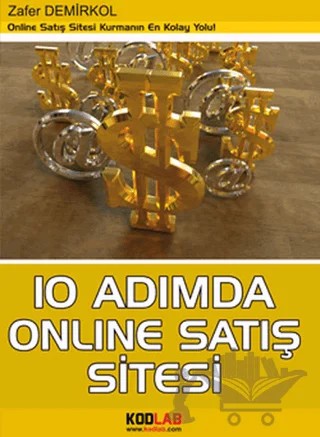 10 Adımda Online Satış Sitesi – Zafer Demirkol – Kodlab Yayın Dağıtım kitap kapağı