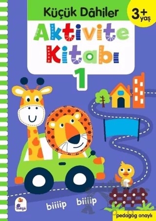 Küçük Dahiler Aktivite Kitabı 1 (3+ Yaş) – Ayça G. Derin, Gülizar Ç. Çetinkaya – İndigo Çocuk kitap kapağı